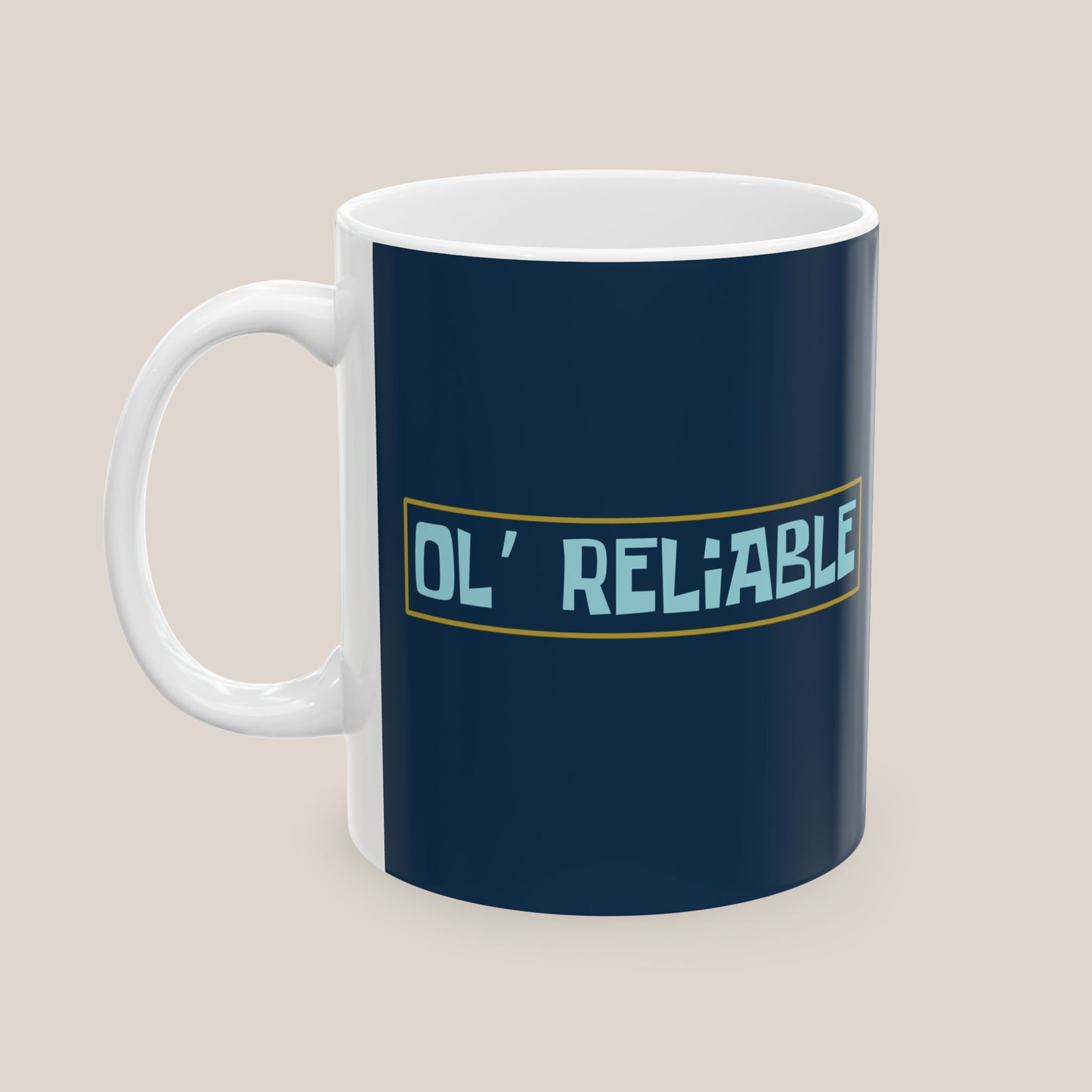 'Ol' Reliable' Mug (11oz)